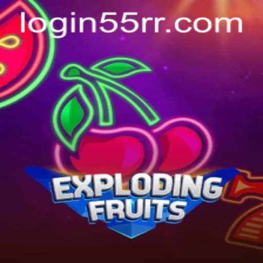 ExplodingFruits: A Thrilling Adventure with 55rr PH Login